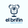 El Brifin: Podcast Edition - El Brifin