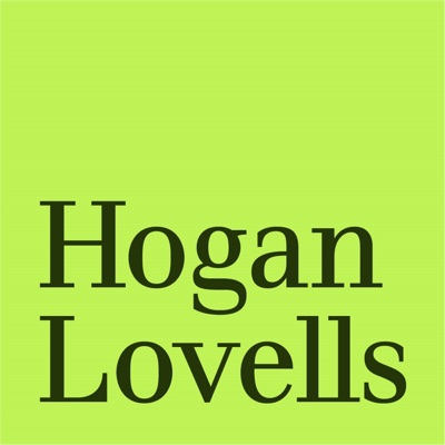 Talking Law with Hogan Lovells Talking Law with Hogan Lovells