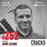 #252. Jaime Lozano - Mentalidad de Alto Rendimiento, Lecciones de Hugo Sánchez, Levantarte de un Fracaso y el Mundial de 2026.