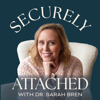 Securely Attached - Dr. Sarah Bren