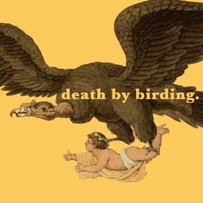 Death by Birding Death by Birding
