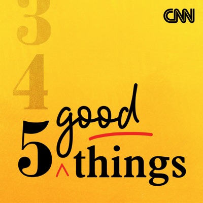 CNN 5 Good Things CNN 5 Good Things