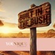 Built In The Bush