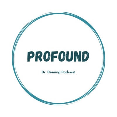 Profound - Dr Deming - S2 E4- Bill Bensing- Supply Chain and Security