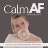 Calm AF