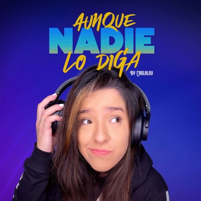 Aunque nadie lo diga — Podcast