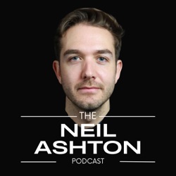 The Neil Ashton Podcast