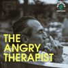 The Angry Therapist Podcast - The Angry Therapist