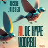 AI, De Hype Voorbij - Jackie Janssen