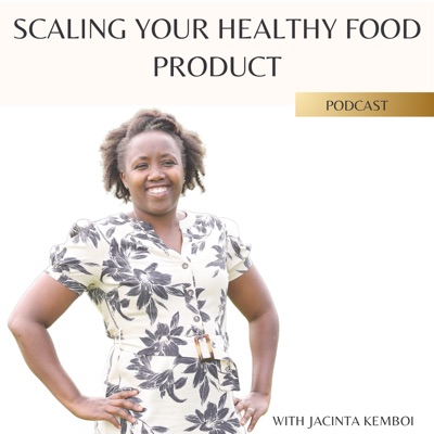 Scaling Your Healthy Food Product Scaling Your Healthy Food Product