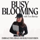 Busy Blooming with Tess Barclay