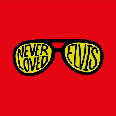 Never Loved Elvis