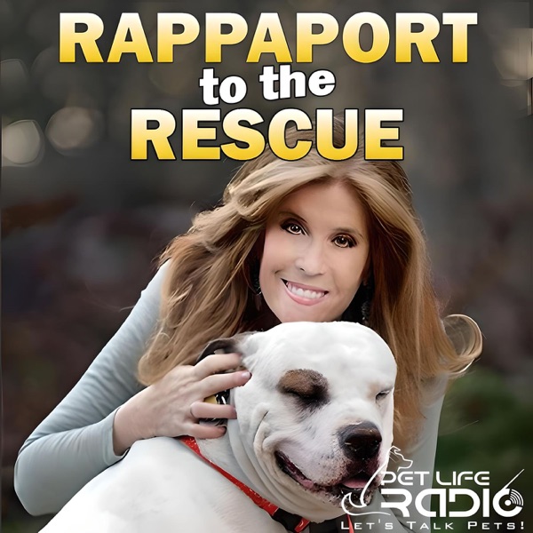 Rappaport To The Rescue on Pet Life Radio (PetLife... Image