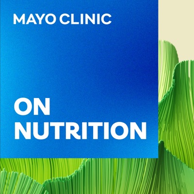Mayo Clinic on Nutrition Mayo Clinic on Nutrition