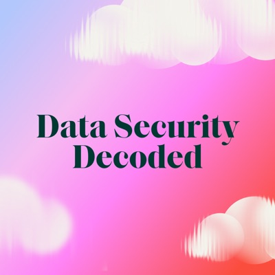 Data Security Decoded Data Security Decoded