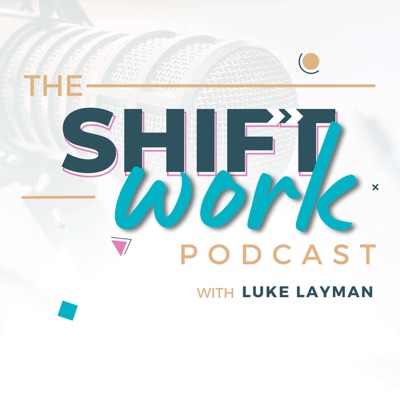 Shift Work Shift Work