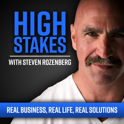 High Stakes With Steve Rozenberg High Stakes With Steve Rozenberg