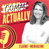 *Sponsored* COMMS, ACTUALLY: Claire - Medialink