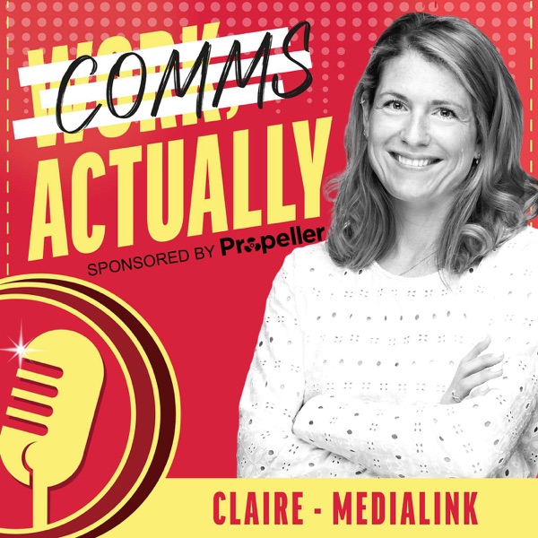 *Sponsored* COMMS, ACTUALLY: Claire - Medialink photo
