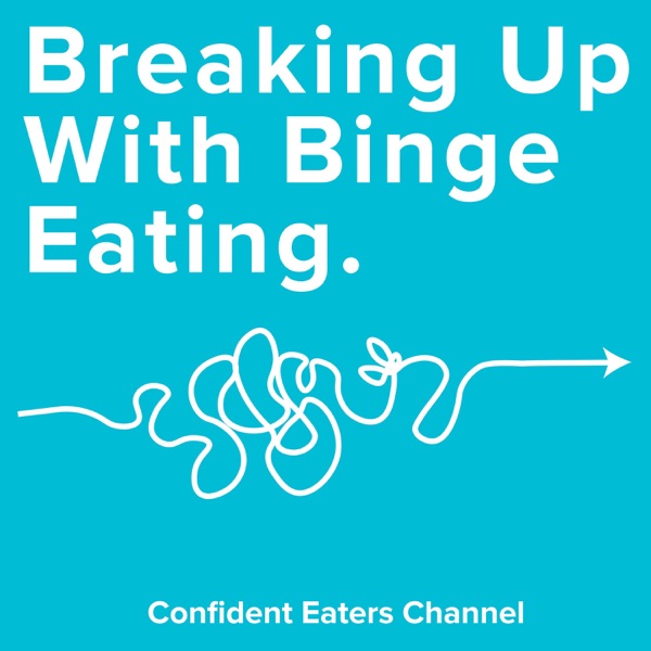 Breaking Up With Binge Eating