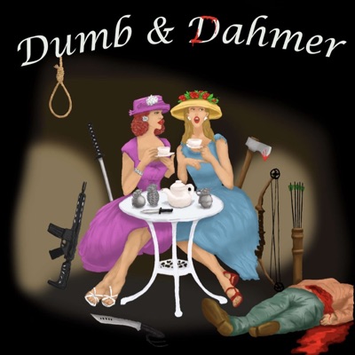 Dumb and Dahmer Podcast