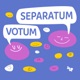 VOTUM SEPARATUM