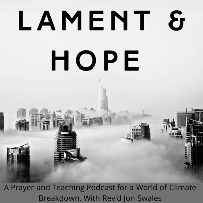 Lament & Hope: Prayers & Teaching for Justice and Peace