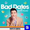 Bad Dates - SmartLess Media