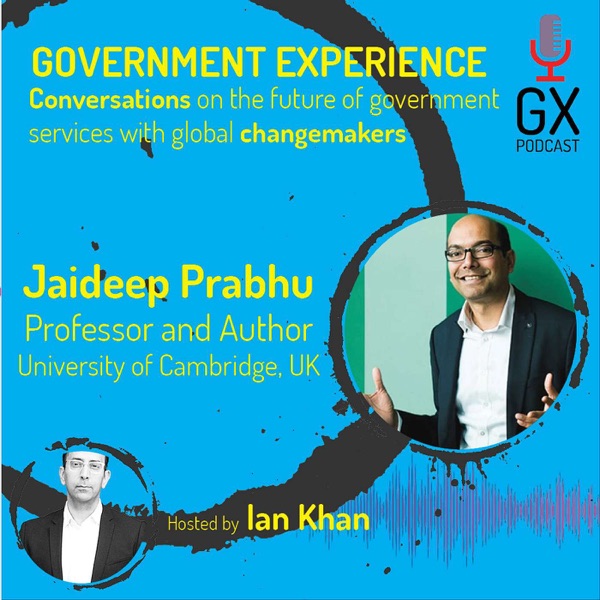 GX Podcast hosts Jaideep Prabhu, Professor and Author of 'How Should a Government Be' photo