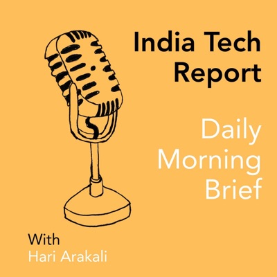 India Tech Report: Daily Morning Brief India Tech Report: Daily Morning Brief
