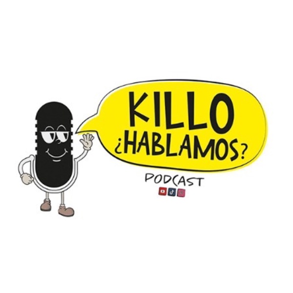 KILLO, ¿Hablamos? Podcast