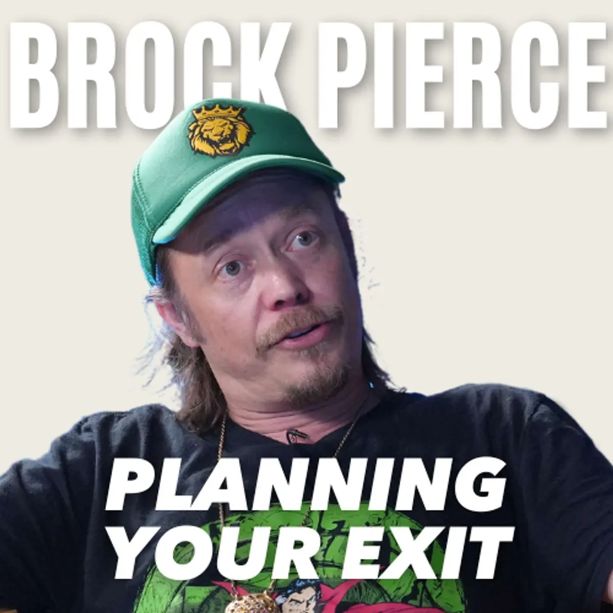 Brock Pierce: When to Exit You... - In Search Of Excellence - Apple 播客