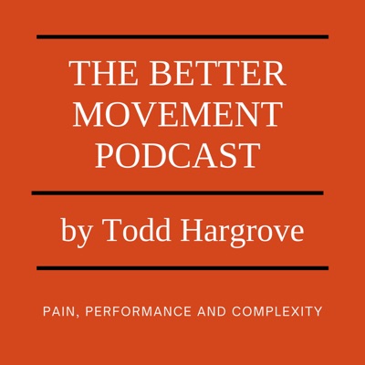 The Better Movement Podcast The Better Movement Podcast