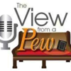 "The View From A Pew" with Mac McKoy - Mac McKoy
