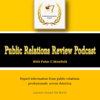 Public Relations Review Podcast - Peter C Woolfolk, Producer & Host