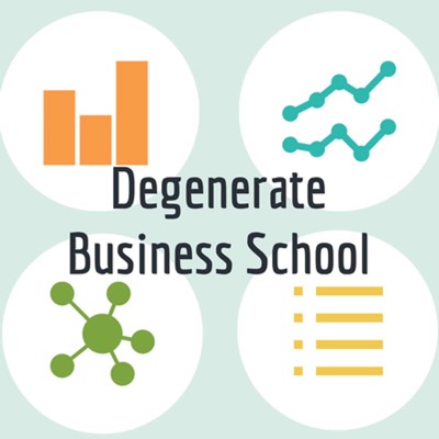 Degenerate Business School