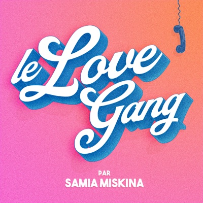 Le Love Gang:Samia Miskina