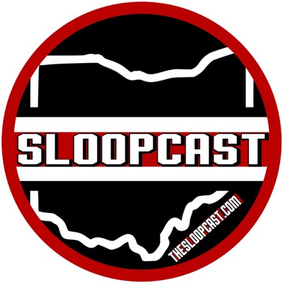 The SloopCast - THE Ohio State Buckeyes Podcast The SloopCast - THE Ohio State Buckeyes Podcast