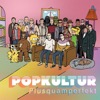 Popkultur Plusquamperfekt