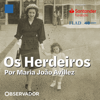 Os Herdeiros - Observador