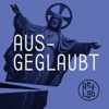 Ausgeglaubt: ein RefLab-Podcast - Manuel Schmid & Stephan Jütte