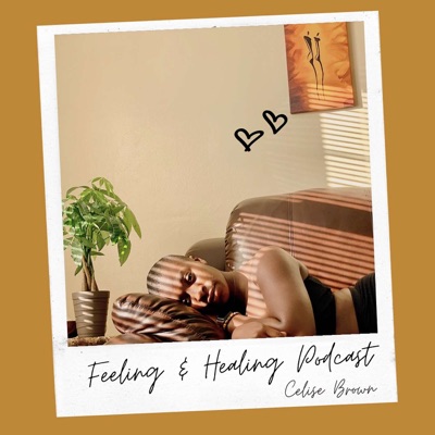 Feeling & Healing Podcast