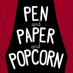 Pen and Paper and Popcorn