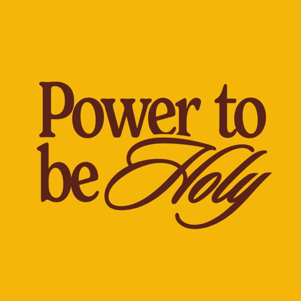 The Power to be Holy Show