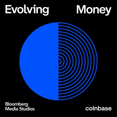 Evolving Money:Coinbase, Bloomberg Media Studios