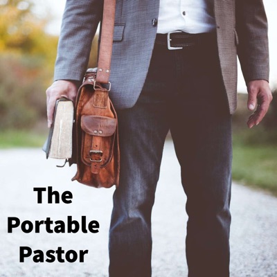 The Portable Pastor Podcast