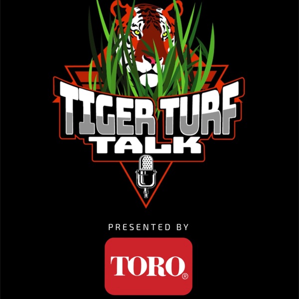 Tiger Turf Talk