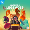 Mythes et Légendes - Quelle Histoire