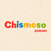 Chismoso Podcast - Chismoso Podcast