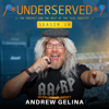 Underserved - Andrew Gelina